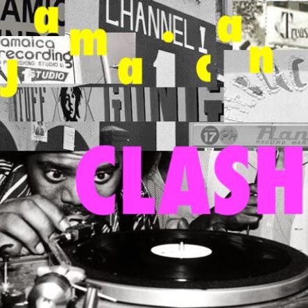 A collage of various studio signs from Jamaica, and a DJ lowering a stylus onto a record. "Jamaican Clash" displayed atop the collage.